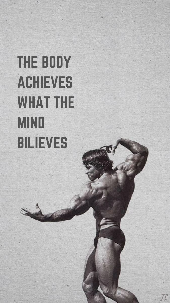 "Motivational image titled "The body achieves what the mind believes"